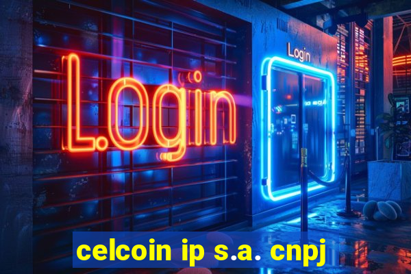 celcoin ip s.a. cnpj